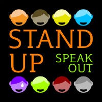 Stand up - speak out